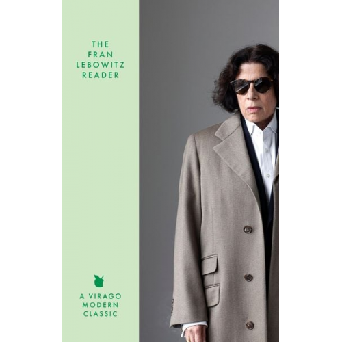 Fran Lebowitz - The Fran Lebowitz Reader