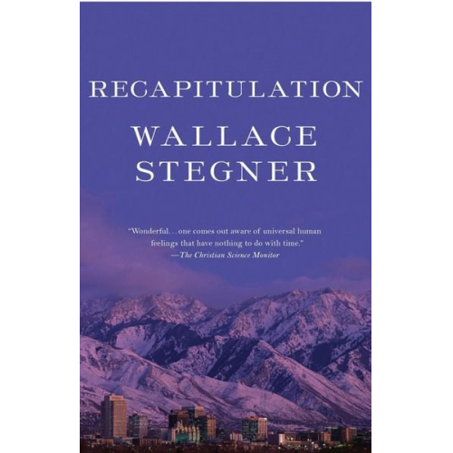 Wallace Stegner - Recapitulation