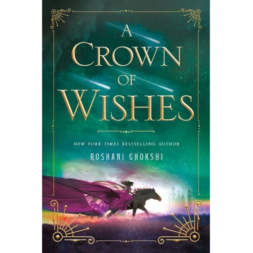 Roshani Chokshi - A Crown of Wishes