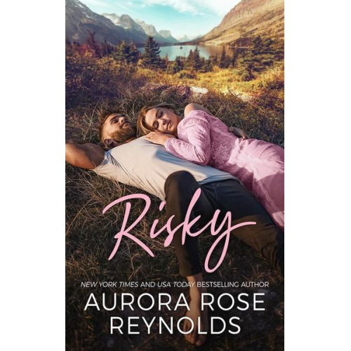 Aurora Rose Reynolds - Risky