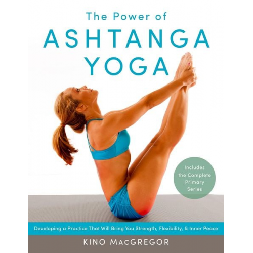 Kino MacGregor - The Power of Ashtanga Yoga