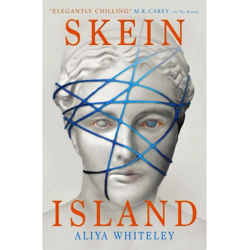 Aliya Whiteley - Skein Island