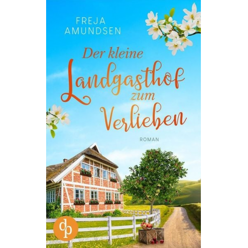 Freja Amundsen - Der kleine Landgasthof zum Verlieben