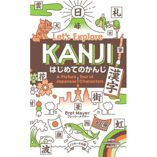 Bret Mayer - Let's Explore Kanji