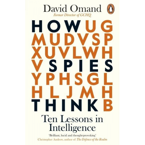 David Omand - How Spies Think