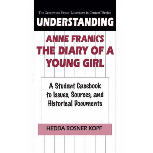 Hedda Kopf - Understanding Anne Frank's The Diary of a Young Girl