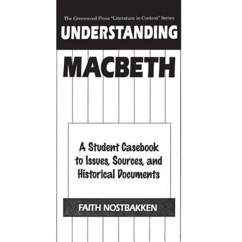 Faith Nostbakken - Understanding Macbeth