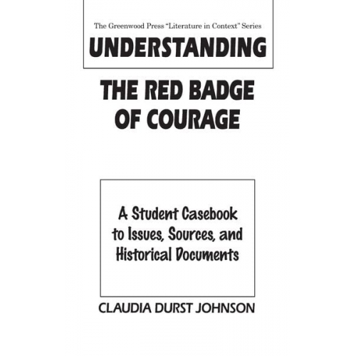 Claudia Johnson - Understanding The Red Badge of Courage