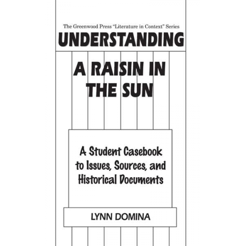 Lynn Domina - Understanding A Raisin in the Sun