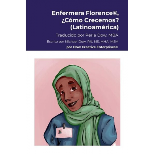 Michael Dow - Enfermera Florence®, ¿Cómo Crecemos? (Latinoamérica)