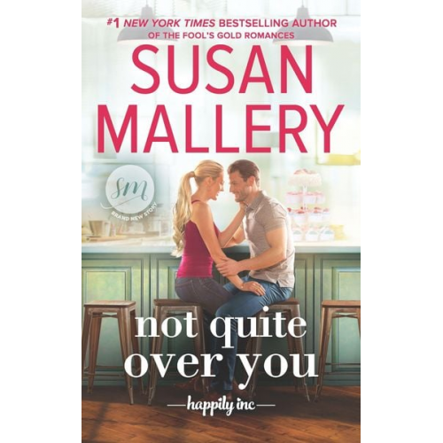 Susan Mallery - Not Quite Over You