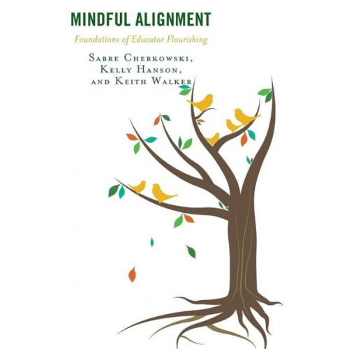 Sabre Cherkowski Kelly Hanson Keith Walker - Mindful Alignment