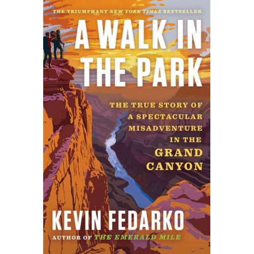 Kevin Fedarko - A Walk in the Park