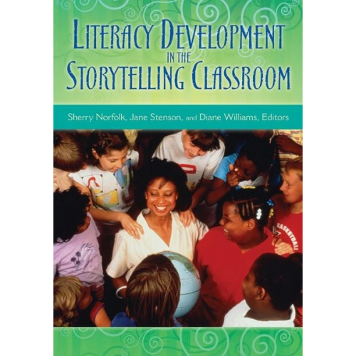 Literacy Development in the Storytelling Classroom