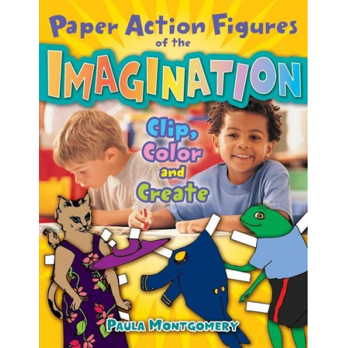 Paula Montgomery - Paper Action Figures of the Imagination