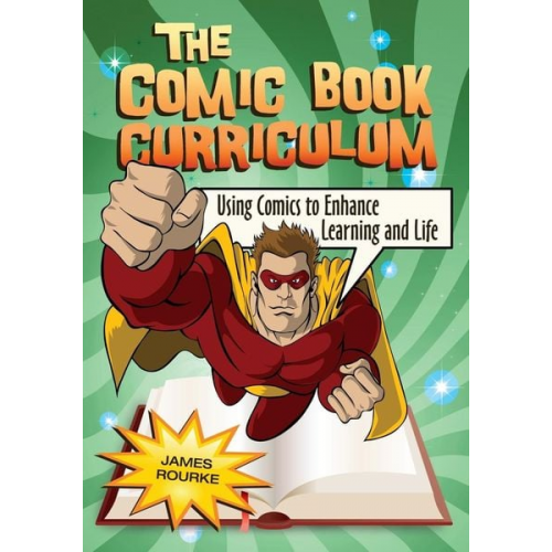 James Rourke - The Comic Book Curriculum