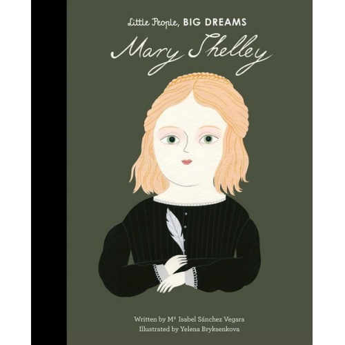 Maria Isabel Sanchez Vegara - Little People, BIG DREAMS: Mary Shelley