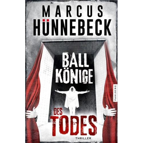 Marcus Hünnebeck - Ballkönige des Todes