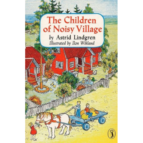 Astrid Lindgren - The Children of Noisy Village