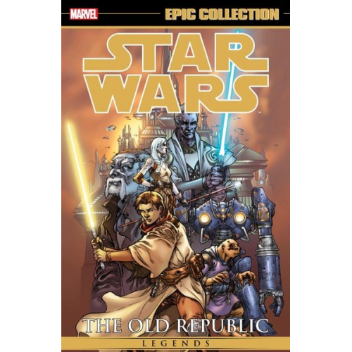 John Jackson Miller - Star Wars Legends Epic Collection: The Old Republic Vol. 1 [New Printing]