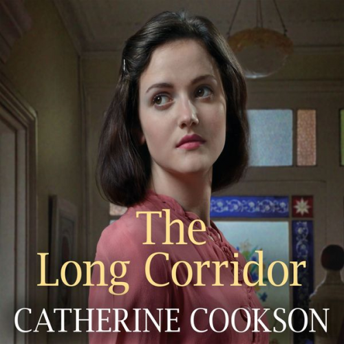 Catherine Cookson - The Long Corridor