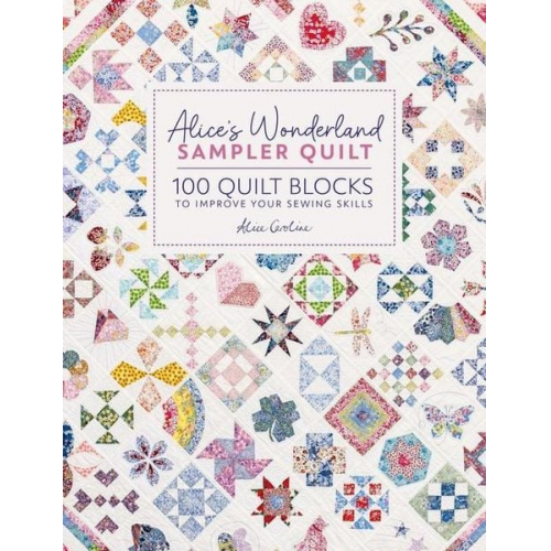 Alice Caroline - Alice's Wonderland Sampler Quilt