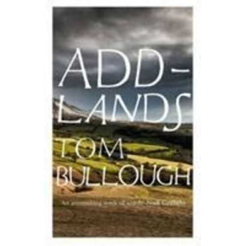 Tom Bullough - Addlands