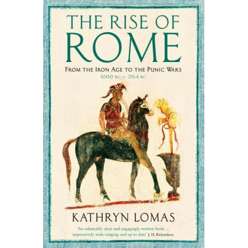 Kathryn Lomas - The Rise of Rome