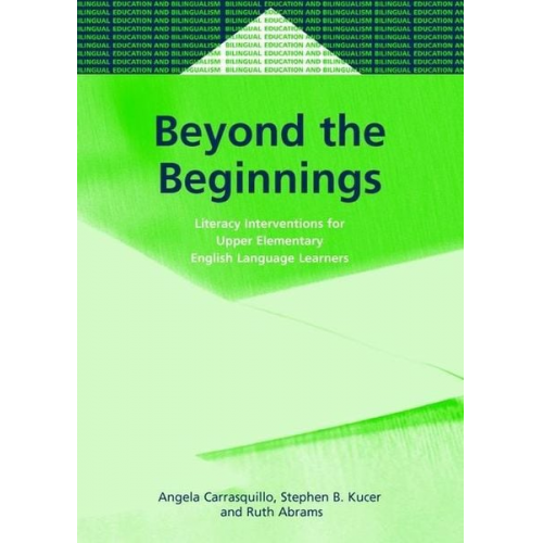 Angela L. Carrasquillo Stephen Kucer Ruth Abrams - Beyond the Beginnings Lit.Interventions