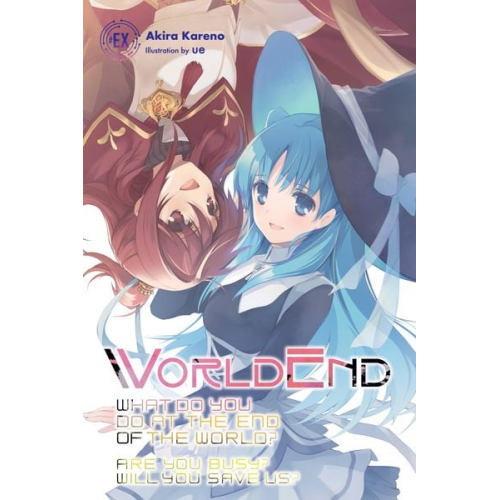 Akira Kareno - Worldend: What Do You Do at the End of the World? Are You Busy? Will You Save Us? #Ex