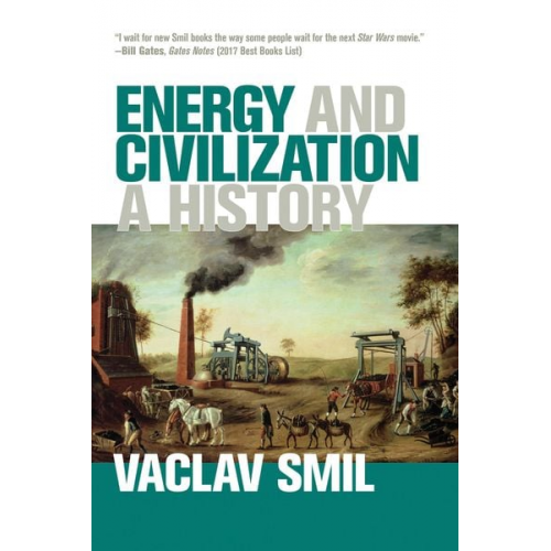 Vaclav Smil - Energy and Civilization