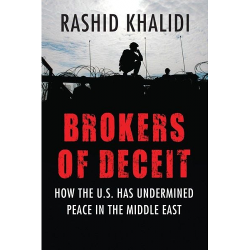 Rashid Khalidi - Brokers of Deceit