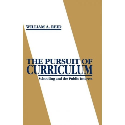 William Arbuckle Reid - The Pursuit of Curriculum