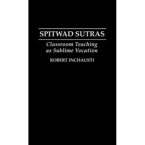 Robert Inchausti - Spitwad Sutras