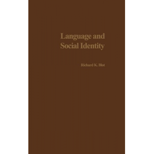 Richard K. Blot - Language and Social Identity