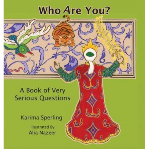 Karima Sperling - Who Are You? A Book of Very Serious Questions