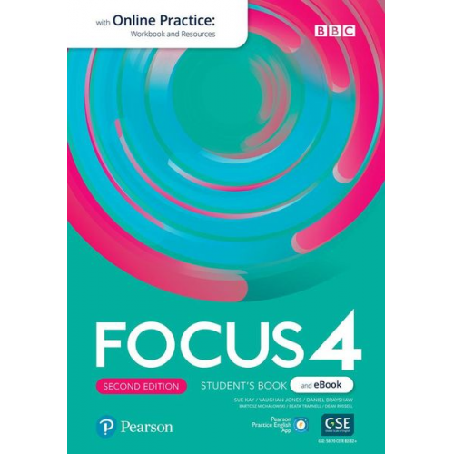 Sue Kay Vaughan Jones Daniel Brayshaw Marta Inglot Bartosz Michalowski - Focus 2ed Level 4 Student's Book & eBook with Online Practice, Extra Digital Activities & App