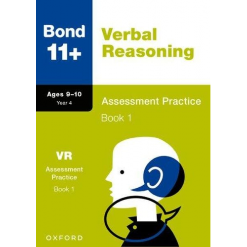 Bond 11 Frances Down - Bond 11+: Bond 11+ Verbal Reasoning Assessment Practice 9-10 Years Book 1