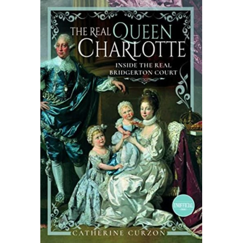 Catherine Curzon - The Real Queen Charlotte