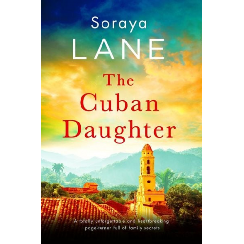 Soraya Lane - The Cuban Daughter