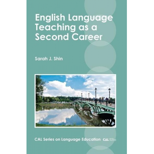 Sarah J. Shin - English Language Teaching as a Second Career