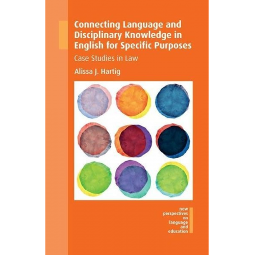 Alissa J. Hartig - Connecting Language and Disciplinary Knowledge in English for Specific Purposes