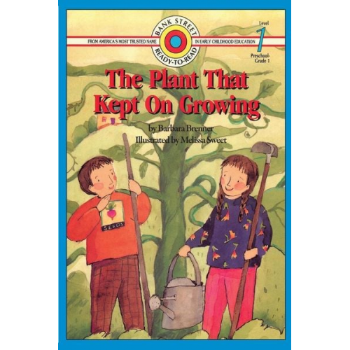 Barbara Brenner Melissa Sweet - The Plant That Kept On Growing