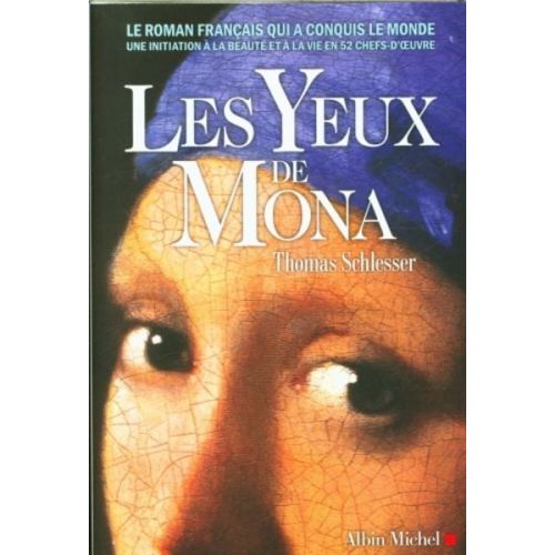 Thomas Schlesser - Les Yeux de Mona