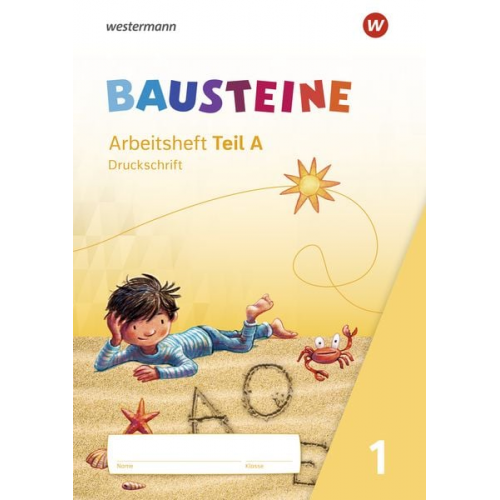 Kirsten Bruhn Sabine Gudat-Vasak Gabriele Hinze Bernadette Nabers Daniela Reinker - BAUSTEINE Fibel. Arbeitsheft DS Druckschrift