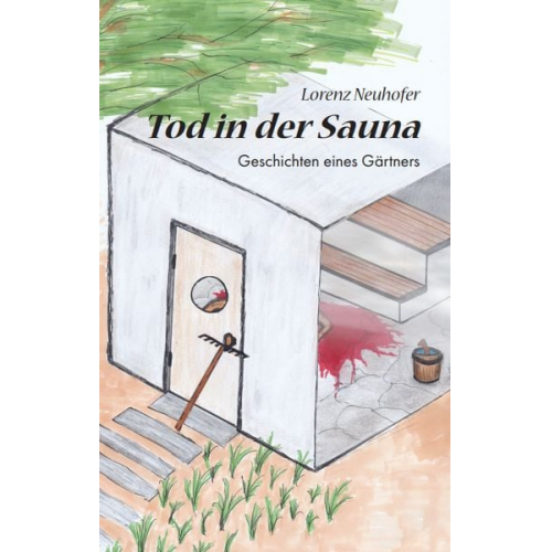 Lorenz Neuhofer - Tod in der Sauna