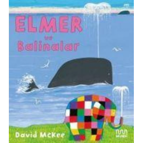 David McKee - Elmer ve Balinalar