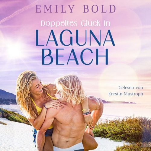 Emily Bold - Doppeltes Glück in Laguna Beach