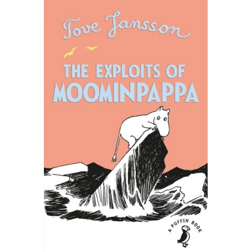 Tove Jansson - The Exploits of Moominpappa