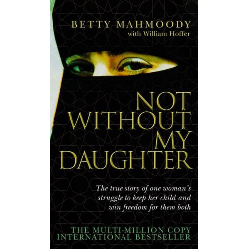 Betty Mahmoody - Not without My Daughter